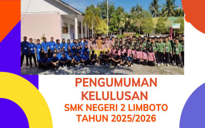 PENGUMUMAN KELULUSAN SMK NEGERI 2 LIMBOTO TAHUN PELAJARAN 2025/2026